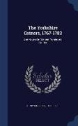 The Yorkshire Coiners, 1767-1783: And Notes on Old and Prehistoric Halifax