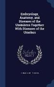 Embryology, Anatomy, and Diseases of the Umbilicus Together with Diseases of the Urachus