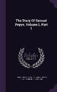 The Diary of Samuel Pepys, Volume 1, Part 1