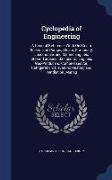 Cyclopedia of Engineering: A General Reference Work on Steam Boilers and Pumps, Steam, Stationary, Locomotive, and Marine Engines, Steam Turbines