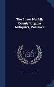 The Lower Norfolk County Virginia Antiquary, Volume 2