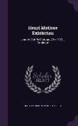 Henri Matisse Exhibition: January 20th To February 27th 1915 ... Catalogue