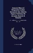 Joannis Meursii Elegantiae Latini Sermonis Seu Aloisia Sigaea Toletana de Arcanis Amoris & Veneris: Adiunctis Fragm. Quibusdam Eroticis, Volume 1