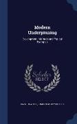 Modern Underpinning: Development, Methods and Typical Examples