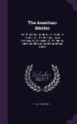 The American Merino: For Wool and for Mutton. a Practical Treatise on the Selection, Care, Breeding and Diseases of the Merino Sheep in All