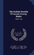 The Probate Records of Lincoln County, Maine: 1760 to 1800