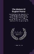 The History of English Poetry: From the Close of the Eleventh to the Commencement of the Eighteenth Century. to Which Are Prefixed, Three Dissertatio