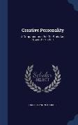 Creative Personality: A Companion-book For The Study And Growth Of The Self