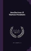 Recollections of Thirteen Presidents