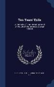 Ten Years' Exile: Or, Memoirs of That Interesting Period of the Life of the Baroness de Stael-Holstein