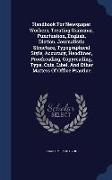 Handbook For Newspaper Workers, Treating Grammar, Punctuation, English, Diction, Journalistic Structure, Typographical Style, Accuracy, Headlines, Pro