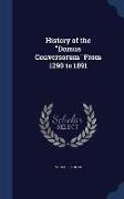History of the "Domus Conversorum" From 1290 to 1891