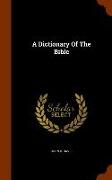 A Dictionary of the Bible