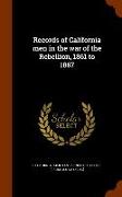 Records of California Men in the War of the Rebellion, 1861 to 1867