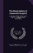 The Naval Gallery of Greenwich Hospital: Comprising a Series of Portraits and Memoirs of Celebrated Naval Commanders