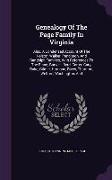 Genealogy of the Page Family in Virginia: Also, a Condensed Account of the Nelson, Walker, Pendleton, and Randolph Families, with References to the Bl