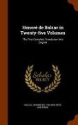 Honoré de Balzac in Twenty-five Volumes: The First Complete Translation Into English