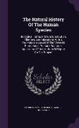 The Natural History of the Human Species: Its Typical Forms, Primeval Distribution, Filiations, and Migrations: With a Preliminary Abstract of the Vie