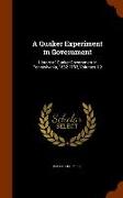 A Quaker Experiment in Government: History of Quaker Government in Pennsylvania, 1682-1783, Volumes 1-2