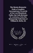 The Brown-Reynolds Duel, A Complete Documentary Chronicle of the Last Bloodshed Under the Code Between St. Louisans, from the Manuscript Collection of