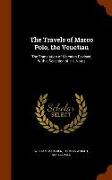 The Travels of Marco Polo, the Venetian: The Translation of Marsden Revised, with a Selection of His Notes