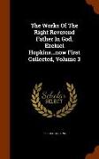 The Works of the Right Reverend Father in God, Ezekiel Hopkins...Now First Collected, Volume 3