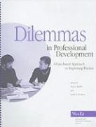 Dilemmas in Professional Development: A Case-Based Approach to Improving Practice