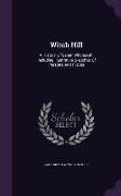 Witch Hill: A History of Salem Witchcraft. Including Illustrative Sketches of Persons and Places