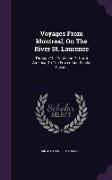 Voyages from Montreal, on the River St. Laurence: Through the Continent of North America, to the Frozen and Pacific Oceans