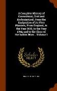 A Complete History of Connecticut, Civil and Ecclesiastical, from the Emigration of Its First Planters, from England, in the Year 1630, to the Year 17