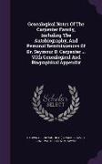 Genealogical Notes of the Carpenter Family, Including the Autobiography, and Personal Reminiscences of Dr. Seymour D. Carpenter ... with Genealogical