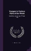Voyages to Various Parts of the World: Made Between the Years 1799 and 1844