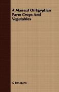 A Manual of Egyptian Farm Crops and Vegetables