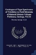 Catalogue of Type Specimens of Trilobites in Field Museum of Natural History Volume Fieldiana, Geology, Vol.22: Fieldiana, Geology, Vol.22