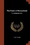 The Power of Womanhood: Or, Mothers and Sons