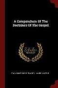 A Compendium of the Doctrines of the Gospel