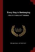 Every Step in Beekeeping: A Book for Amateur and Professional