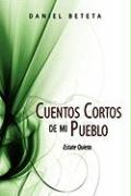 Cuentos Cortos de Mi Pueblo: Estate Quieto