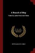 A Branch of May: Poems by Lizette Woodworth Reese