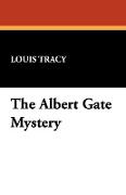 The Albert Gate Mystery