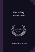 How to Sing: Meine Gesangskunst