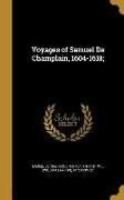 Voyages of Samuel De Champlain, 1604-1618