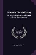 Studies in Church History: The Rise of the Temporal Power.--Benefit of Clergy.--Excommunication