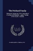 The Prichard Family: History and Genealogy of the Descendants of James and Elizabeth Hughes Prichard of New Castle, Kentucky