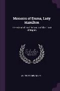 Memoirs of Emma, Lady Hamilton: The Friend of Lord Nelson and the Court of Naples