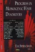 Progress in Monogenic Hair Disorders
