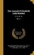 The Journal of Elizabeth Lady Holland: (1791-1811), Volume 1