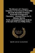 The Memoirs of J. Decastro, Comedian. In the Course of Them Will Be Given Anecdotes of Various Eminently Distinguished Characters... Amongst Others Ar