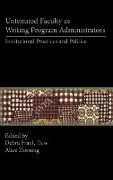 Untenured Faculty as Writing Program Administrators: Institutional Practices and Politics