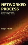 Networked Process: Dissolving Boundaries of Process and Post-Process